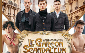 « Le Garçon scandaleux », CockyBoys et PinkX revisitent le Paris décadent…
