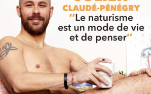 JULIEN CLAUDÉ-PÉNÉGRY, « Le naturisme est un mode de vie…